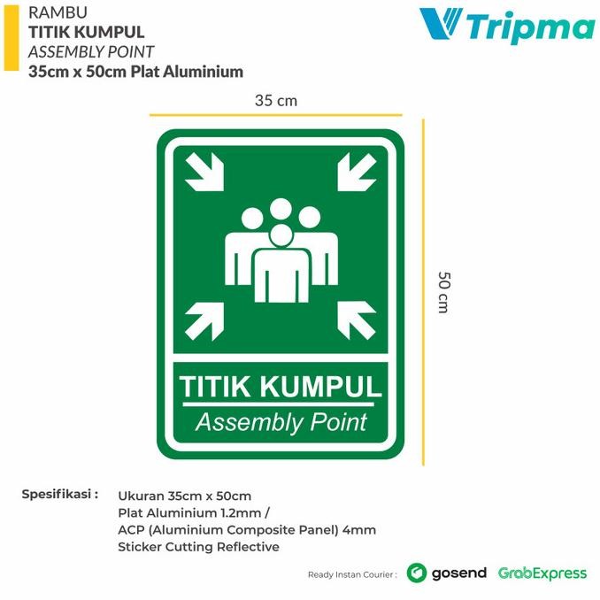 

TERBARU - Rambu Titik Kumpul Assembly Point 35cm x 50cm - Plat ACP - Reflective