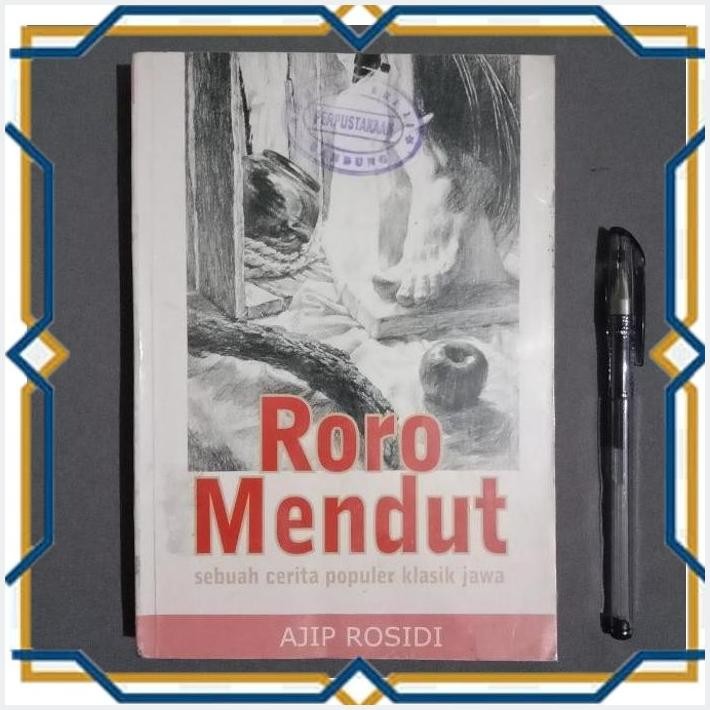 [KIO] RORO MENDUT - AJIP ROSIDI - NOVEL BEKAS MURAH ORIGINAL