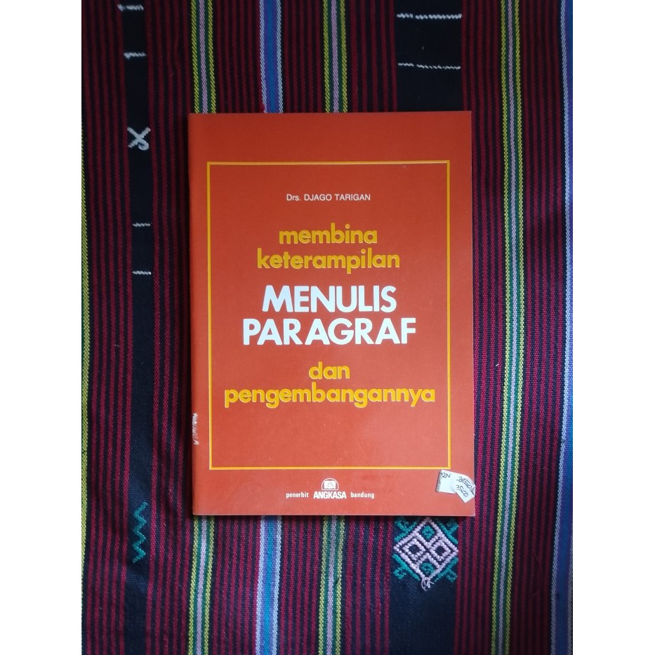 :::::::] MEMBINA KETERAMPILAN MENULIS PARAGRAF DAN PENGEMBANGANNYA