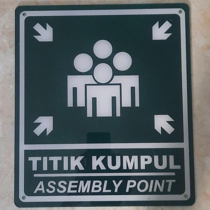 

acrylic sign, papan nama akrilik, titik kumpul, assembly point