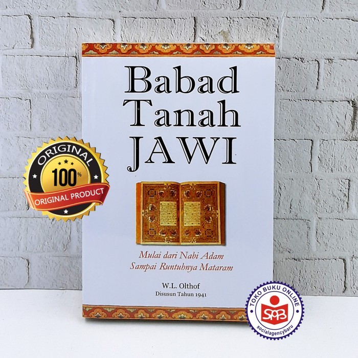 

Babad Tanah Jawi Mulai Dari Nabi Adam Sampai Tahun 1647