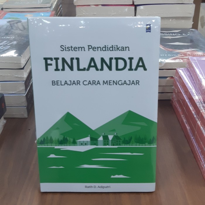 

Buku Sistem Pendidikan Finlandia By Dr. Ratih D Adiputri