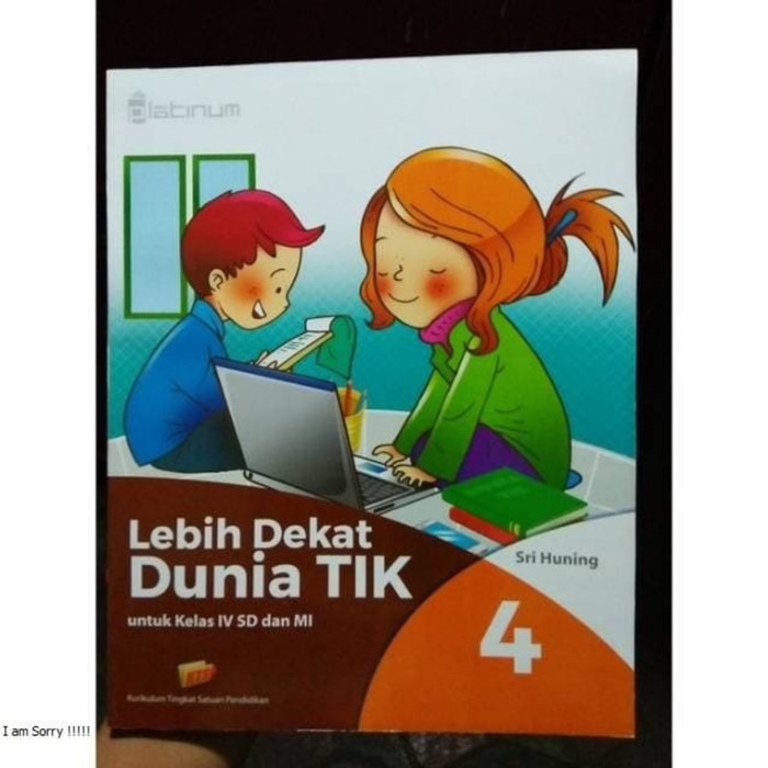 

Buku Lebih Dekat Dunia TIK SD dan MI Kelas 4 Platinum