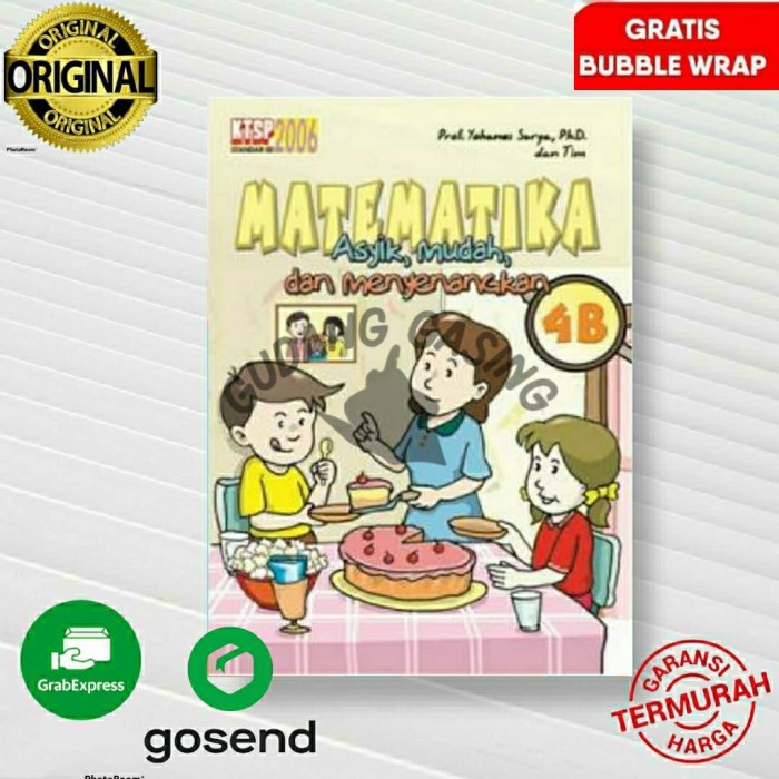 

Buku Matematika asyik Mudah dan Menyenangkan 4b. Prof. Yohanes Surya