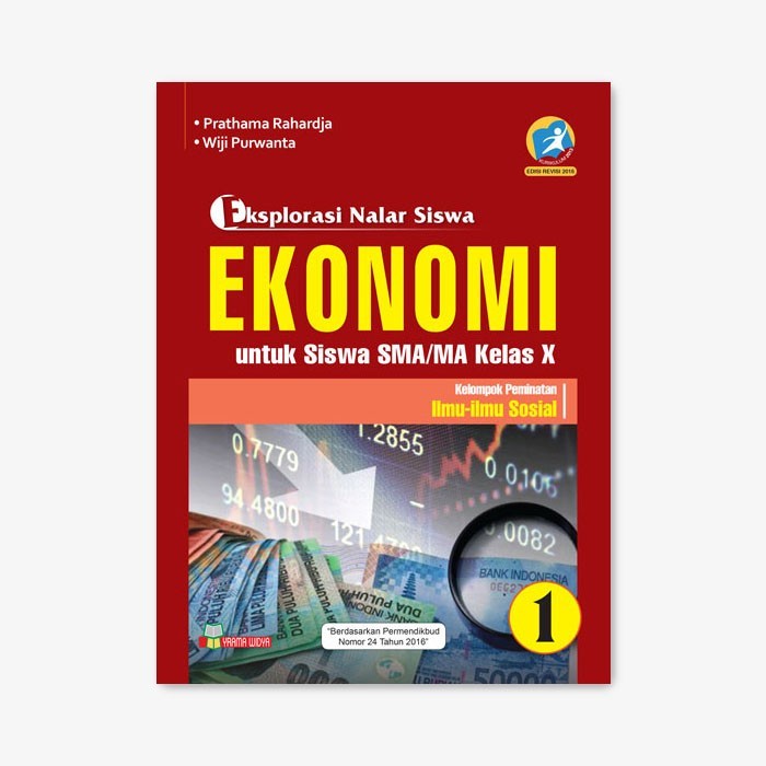 

BUKU EKSPLORASI EKONOMI SMA/MA KELAS X PEMINATAN KUR. 13 REVISI