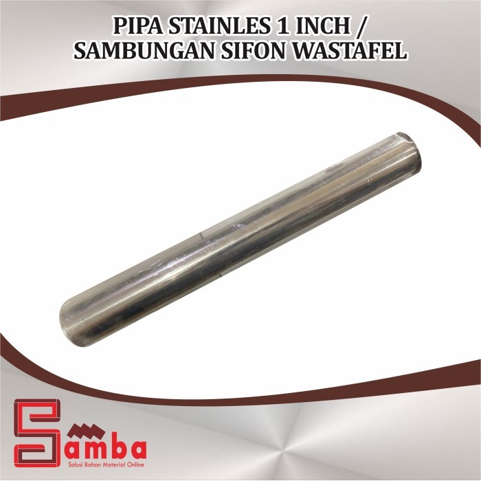 PIPA STAINLES 1 INCH / SAMBUNGAN SIFON WASTAFEL