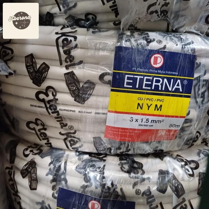 1 ROLL KABEL ETERNA 3X1.5 NYM 3 X 1.5 FULL TEMBAGA 1111T