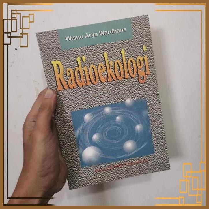 

[ADG] ORIGINAL Radioekologi Wisnu Arya Wardhana