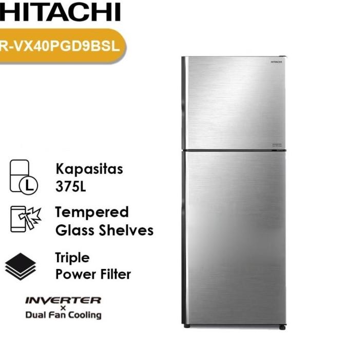 monggo] KULKAS 2 PINTU HITACHI RVX40PGD9BSL LEMARI ES HITACHI INVERTER R-VX40PGD9 BSL