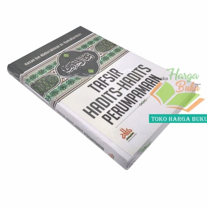 

Promo Tafsir Hadits-Hadits Perumpamaan Amtsal Al-Hadits Pustaka Al-Kautsar