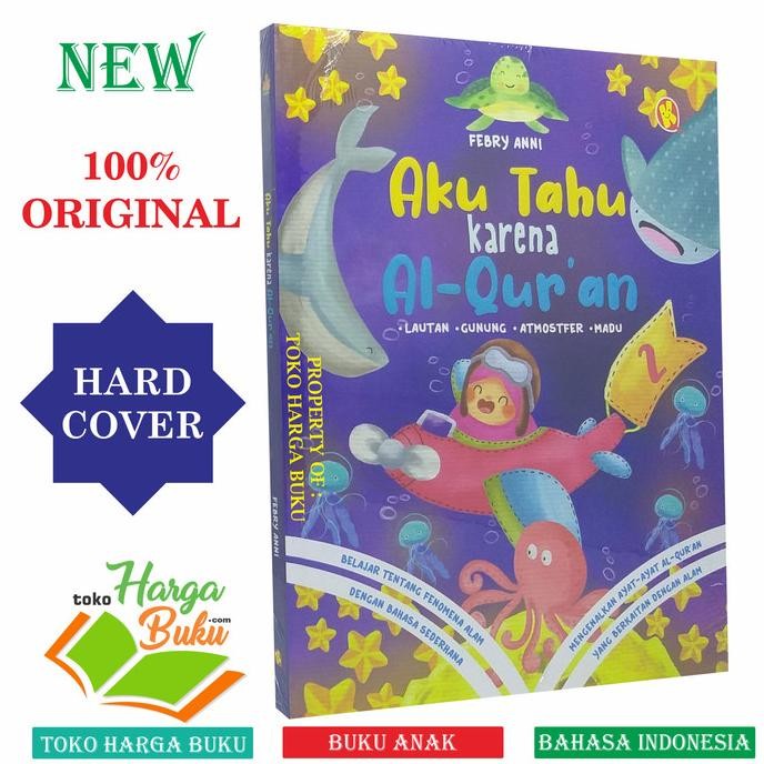 

Promo Aku Tahu Karena Al-Qur'An Jilid 2 Buku Anak Tentang Al Quran Kautsar