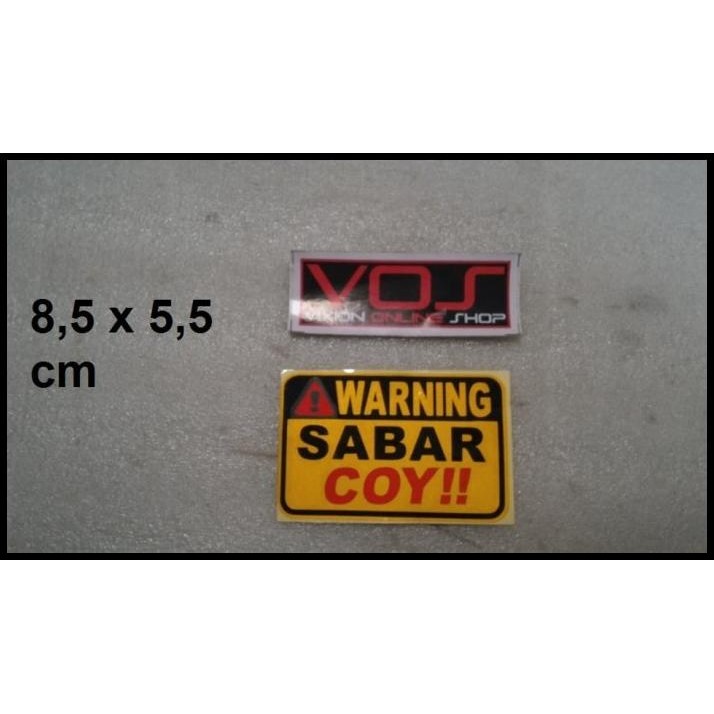 

TERBARU STIKER UNIK WARNING SABAR COY !!!!!!