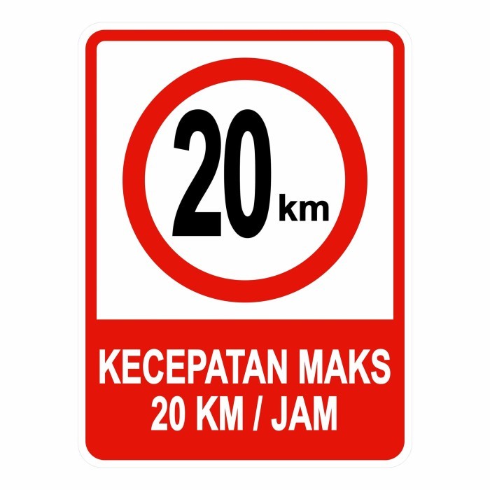 

Rambu Plang Batas Kecepatan Maksimal 20km 45cm x 60cm Plat Alumunium