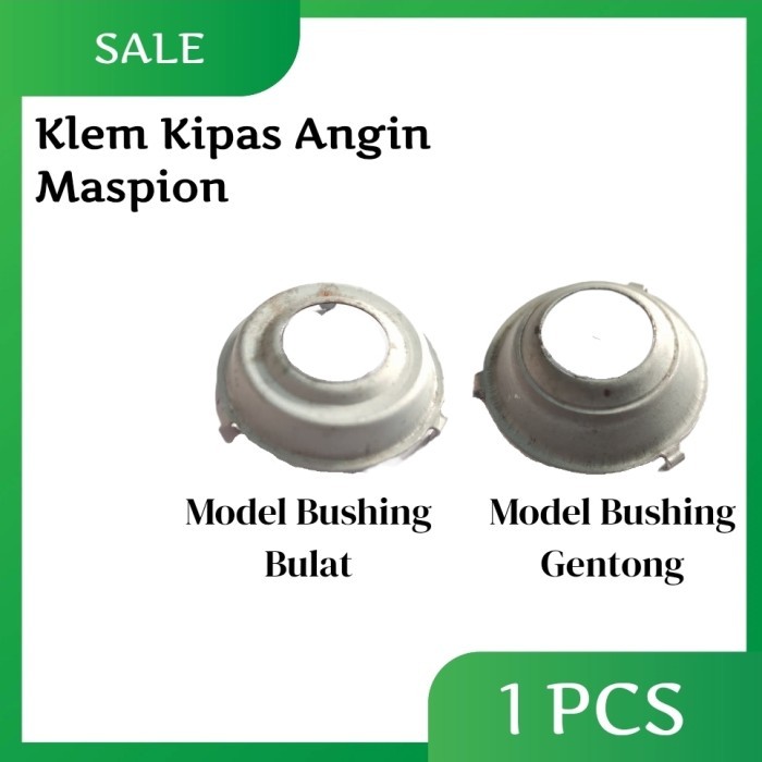 Ayal - Klem Bushing Kipas Angin Maspion Ori 12-16Inch