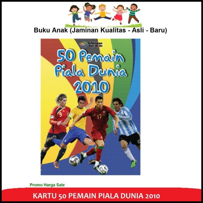 BEST DEAL MAINAN EDUKATIF KARTU 50 PEMAIN PIALA DUNIA 2010 TIM EDITOR ERLANGGA 