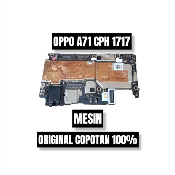 MESIN OPPO A71 CPH 1717 ORIGINAL COPOTAN