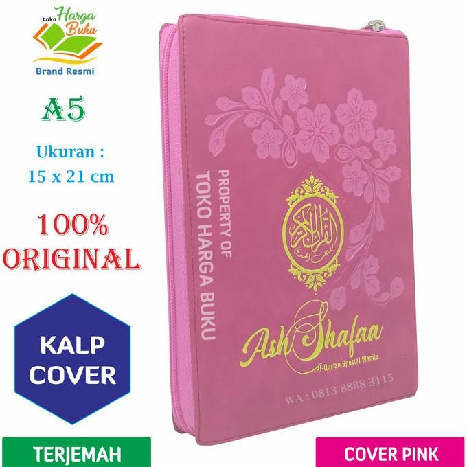 

Al-Quran Ash-Shafaa Spesial Wanita Ash Shafaa Terjemah Jaket A5 - GIP