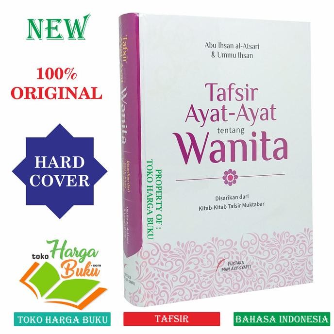 

Tafsir Ayat-Ayat Tentang Wanita Disarikan dari Kitab Tafsir Muktabar