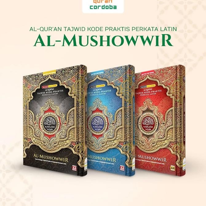 

Al-Quran Al-Mushowwir A4 HC TERJEMAH Perkata Latin Tajwid Rasm Utsmani UKURAN BESAR Al Mushawwir Penerbit Cordoba Quran