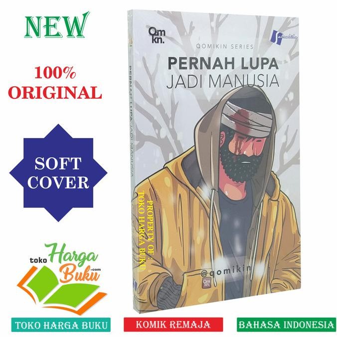 

Pernah Lupa Jadi Manusia - Qomikin Series - Komik Remaja SALABILA