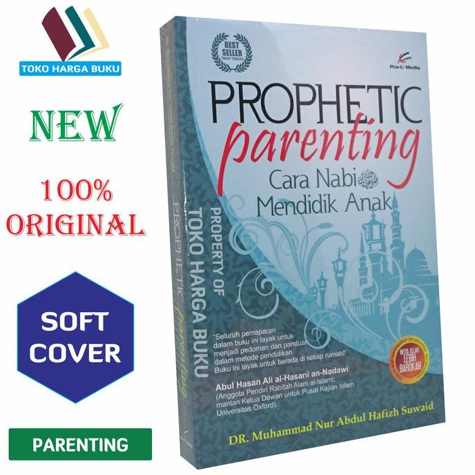 

Prophetic Parenting - Cara Nabi Mendidik Anak Prou Media