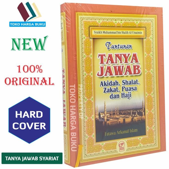

Tuntunan Tanya Jawab Akidah Shalat Zakat Puasa dan Haji - Darul Falah