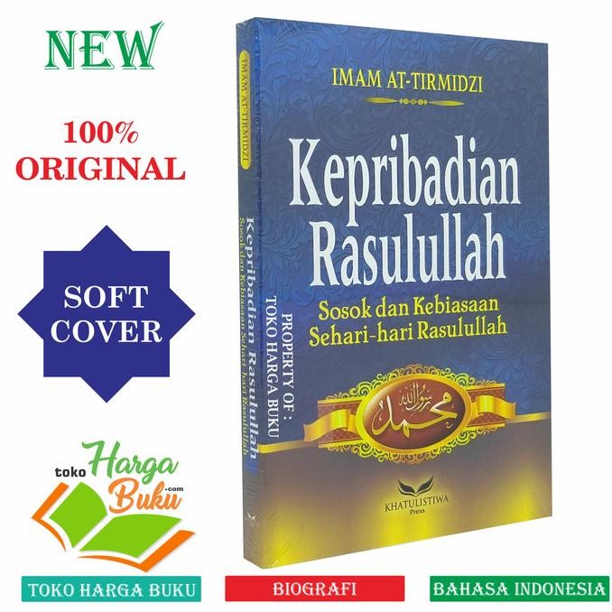 

Kepribadian Rasulullah - Sosok dan Kebiasaan Sehari-Hari Rasulullah
