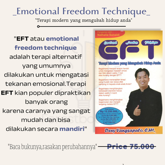 

Buku Emotional Freedom Technique EFT : Terapi Modern Yang Mengubah Hidup Anda