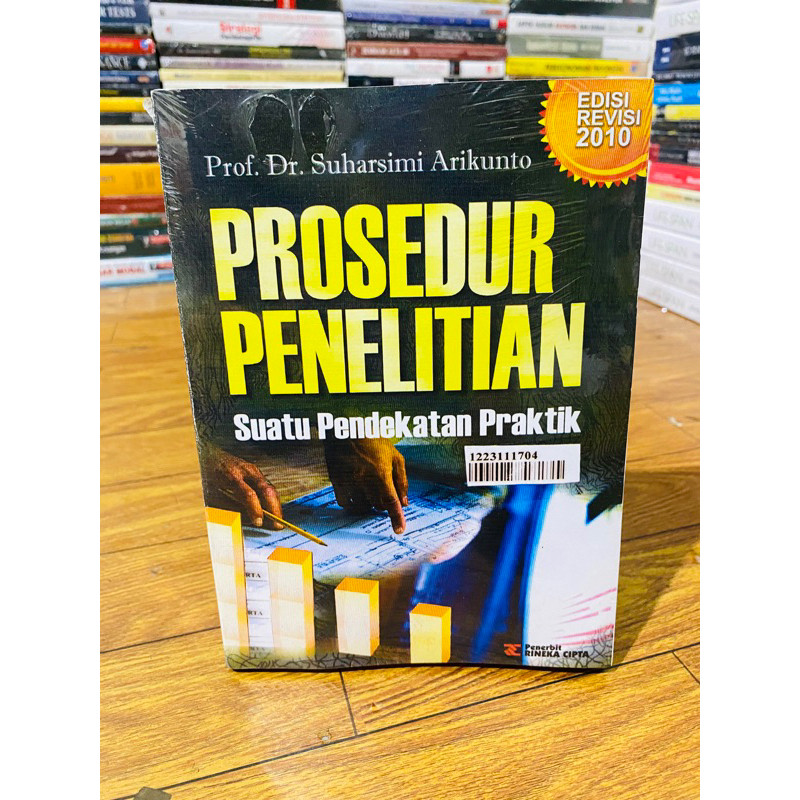 

T.B.S.I. BUKU PROSEDUR PENELITIAN; SUATU PENDEKATAN PRAKTIS - SUHARSIMI ARIKUNTO