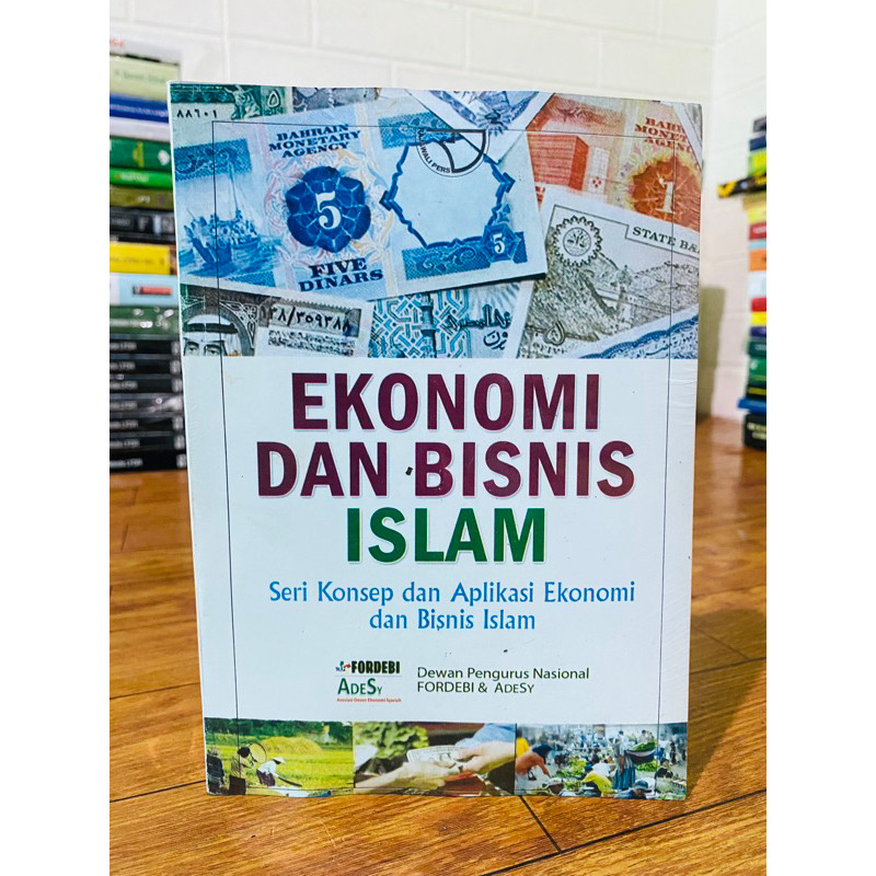 

T.B.S.I. EKONOMI DAN BISNIS ISLAM; SERI KONSEP DAN APLIKASI EKONOMI DAN BISNIS ISLAM