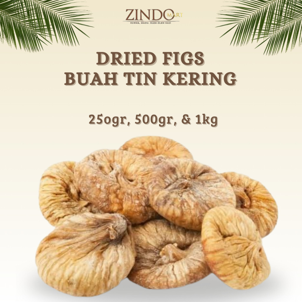 

BUAH TIN KERING / ARA / DRIED FIGS KEMASAN 1KG, 500GR DAN 250GR