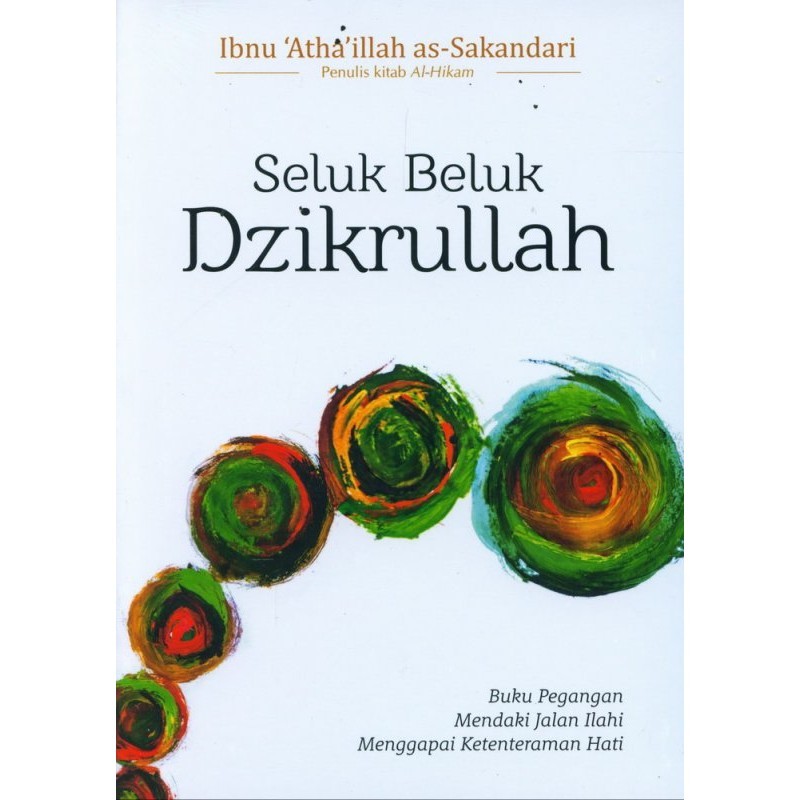 BUKU ORI Seluk Beluk Dzikrullah Ibnu 'Atha'illah as-Sakandari #LKiS