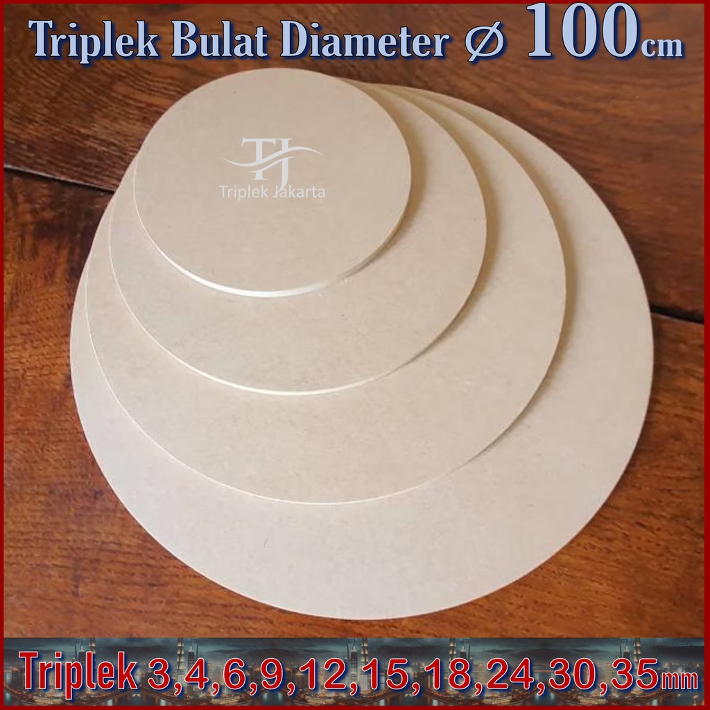 Triplek Bulat Diameter Lingkaran 100 cm  | Tebal 3 s/d 35mm | Triplek Bundar Dia 100cm