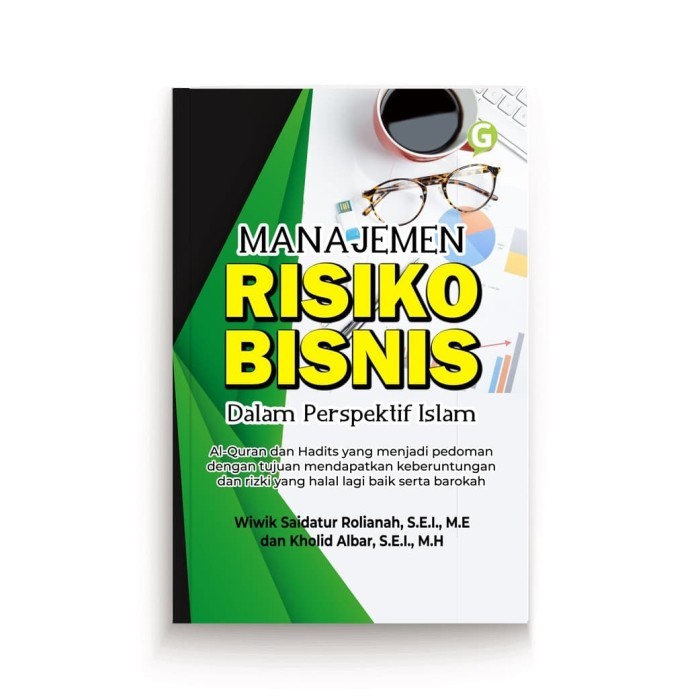 

Manajemen Risiko Bisnis Dalam Perspektif Islam
