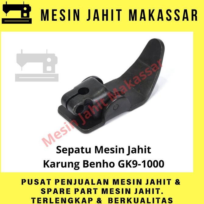 

Buruan serbu] Original Termurah | Sepatu Mesin Jahit Karung Benho GK9-1000 Kualitas Bagus / Presser Foot Mesin Jahit Karung Benho