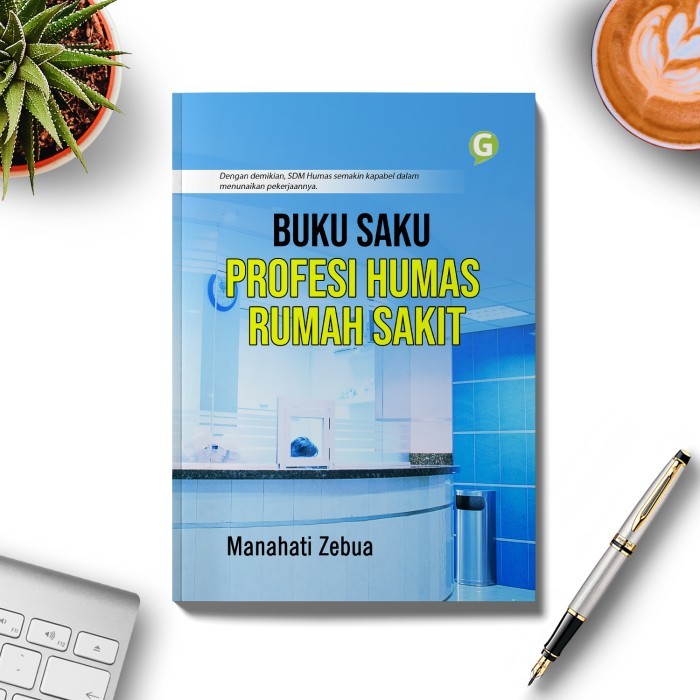 

Buku Saku Profesi Humas Rumah Sakit Guepedia
