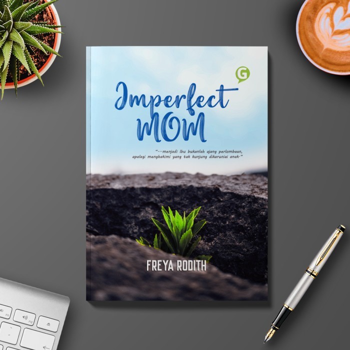 

Buku Imperfect Mom Guepedia