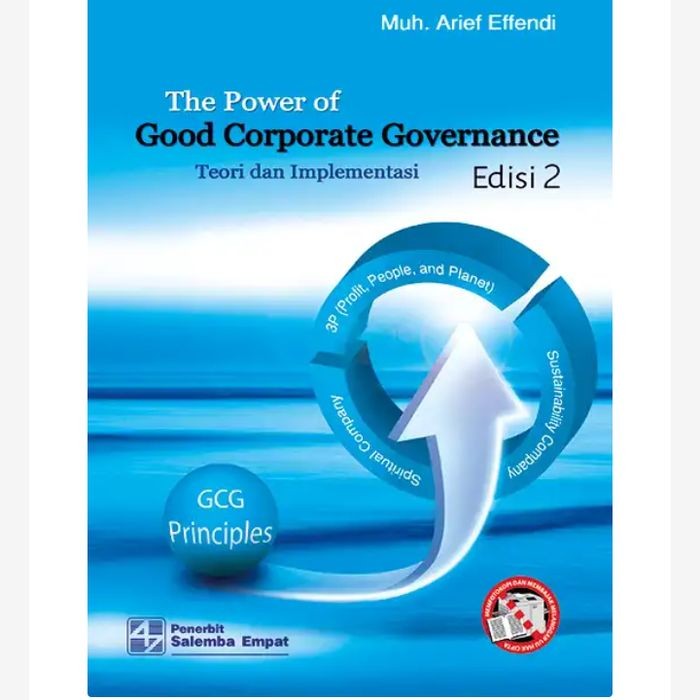 THE POWER OF GOOD CORPORATE GOVERNANCE EDISI 2 ARIEF EFFENDI SALEMBA [ORIGINAL]