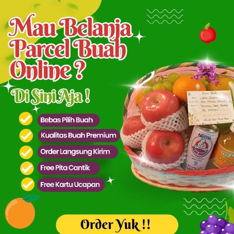 

CR - Parcel Parsel Hampers Buah Segar Bogor Tipe G1 Bisa Dikirim Di Hari Yang Sama Parcel Hantaran Lamaran, Nikahan, Lebaran, Jenguk Orang Sakit, Ulang Tahun, Imlek, Natal, Tahun Baru, Waisak, Nyepi, Galungan TERLARIS