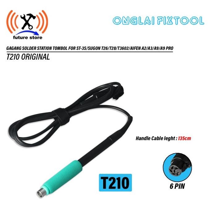 Onglai fixtool gagang solder solder handle T210 tombol Original