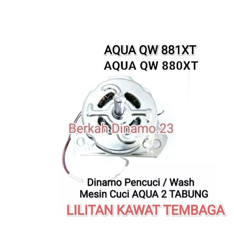 Dinamo Pencuci Mesin Cuci AQUA QW-880XT / QW-881XT Dinamo Wash / Penggilas Aqua Qw881 Xt / Qw880 Xt