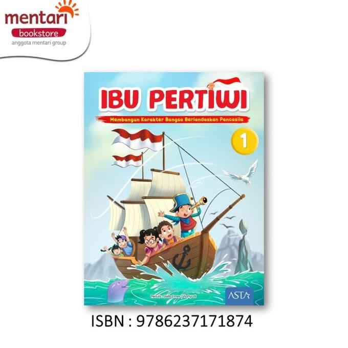 

Ibu Pertiwi Buku MuridMembangun Karakter Bangsa Berlandaskan Pancasila