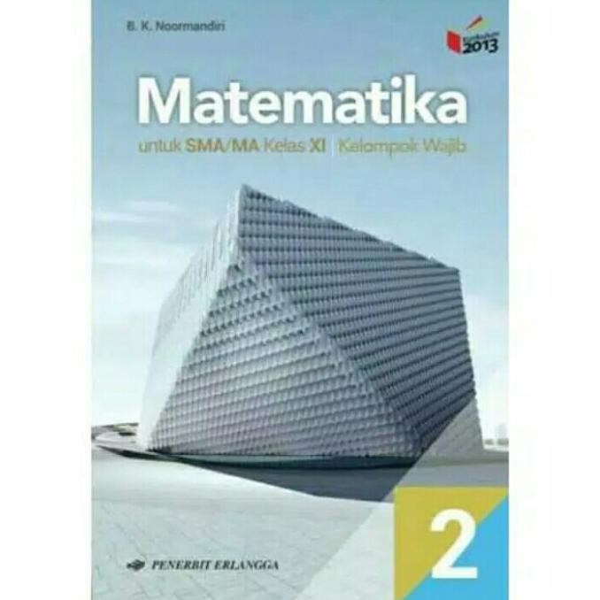 

matematika kelompok wajib kelas 11 penerbit erlangga