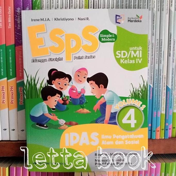 

BUKU ESPS IPAS 4 VOLUME 1-2 UNTUK SD/MI KELAS 4 KURIKULUM MERDEKA
