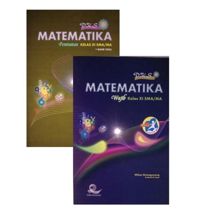 

Buku Matematika PKS SMA/MA Kelas XI wajib dan Peminatan