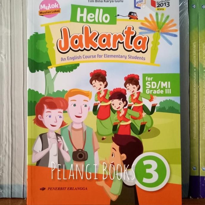 

BUKU HELLO JAKARTA SD/MI KELAS 3 REVISI K13N