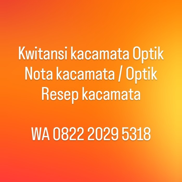 Kwitansi optik, nota optik, kwitansi kacamata, nota kacamata, resep 1