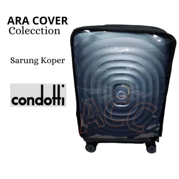 Sarung Cover Pelindung Koper Untuk Merek/Brand Condotti Lengkap Semua