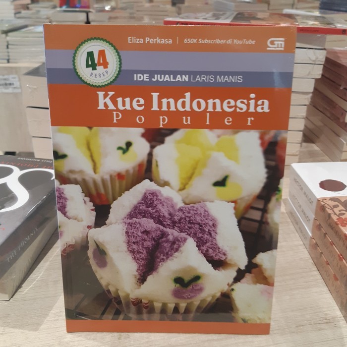 Buku Ide Jualan Laris Manis 44 Resep Kue Indonesia Populer Eliza