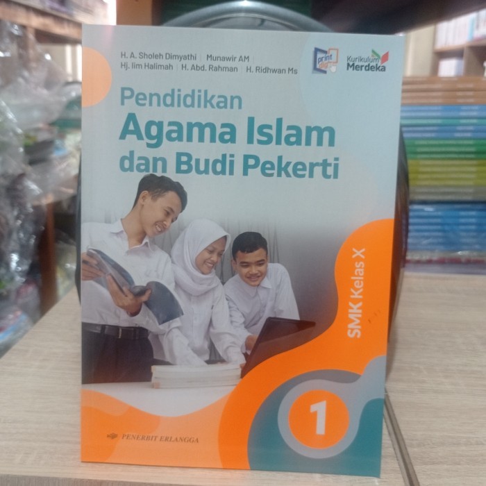 

Buku Pendidikan Agama Islam dan Budi Pekerti Kelas X SMK Erlangga
